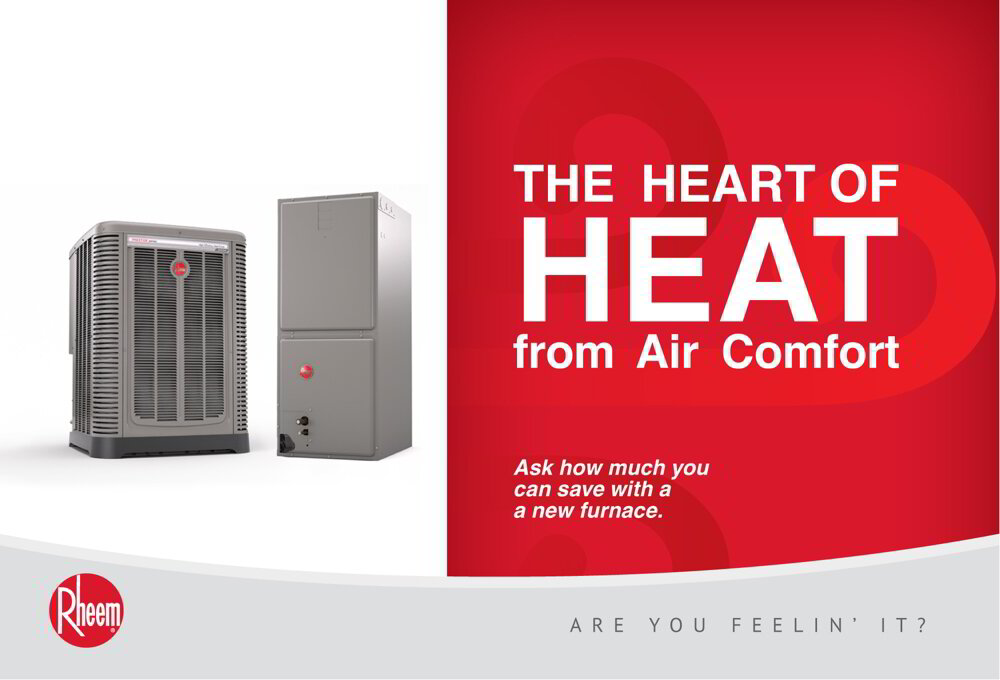 Air Comfort Heating and Cooling "The Heart of HEAT from Air Comfort"